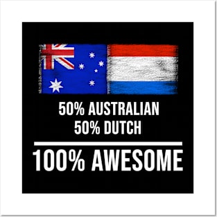50% Australian 50% Dutch 100% Awesome - Gift for Dutch Heritage From Netherlands Posters and Art